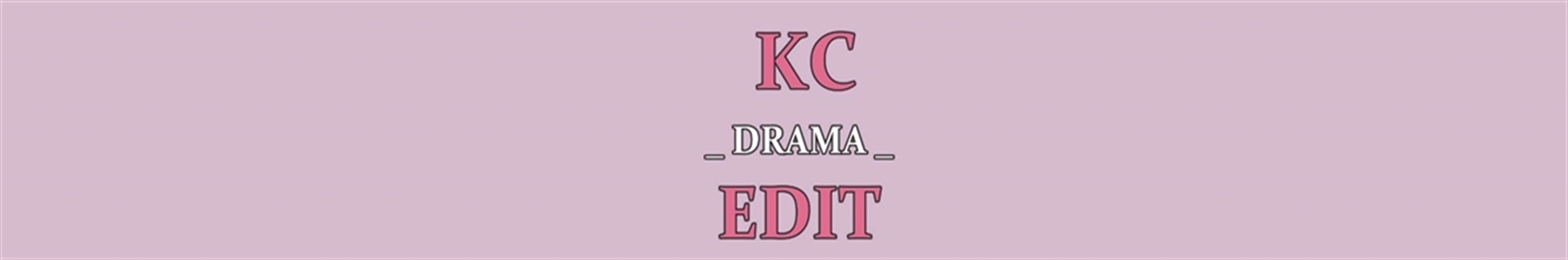 KC_Drama_Edit