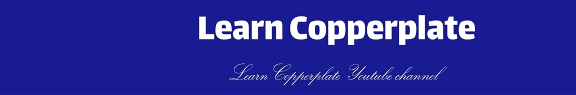 Learn Copperplate