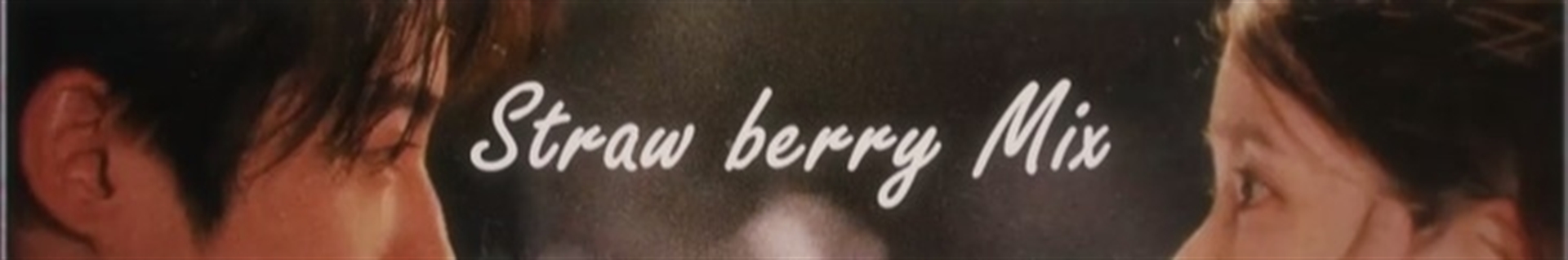 ৲Strawberry Mix৻