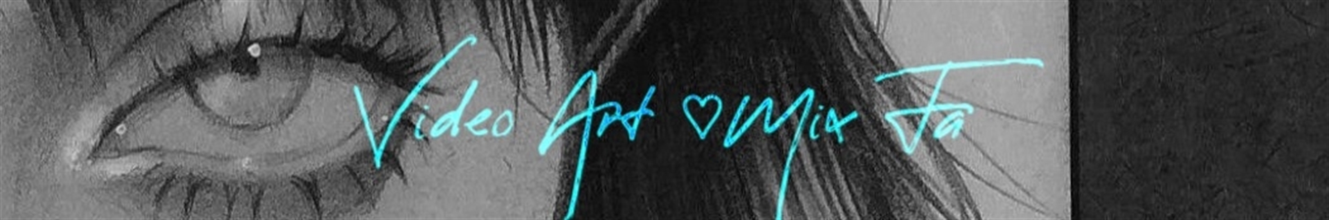 VideoArt_MixFa